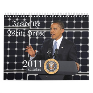 CALENDRIER MAISON 2011 DE PRÉSIDENT OBAMA INSIDE THE WHITE
