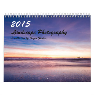 Calendrier Mural 2015, photographie de paysage
