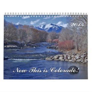 Calendrier Mural Maintenant, voici le Colorado !
