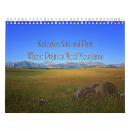 Calendrier Mural Parc national Waterton Prairies Meet Mountains