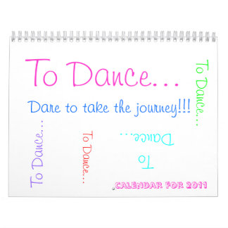 Calendrier Mural Pour danser… , Défi pour prendre le voyage ! ! ! ,