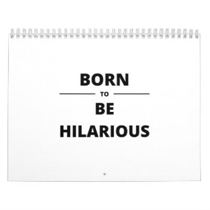 CALENDRIER NÉ POUR ÊTRE HILARISÉ