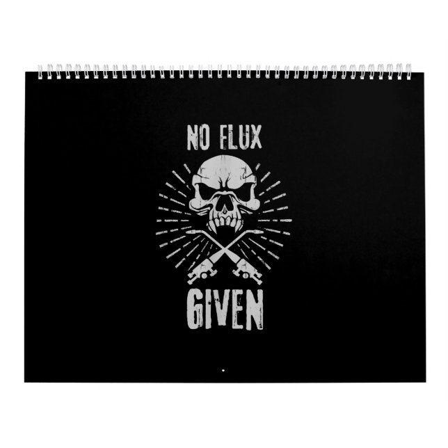 Calendrier No Flux Given Funny Welding | Meilleur poison (Protection)