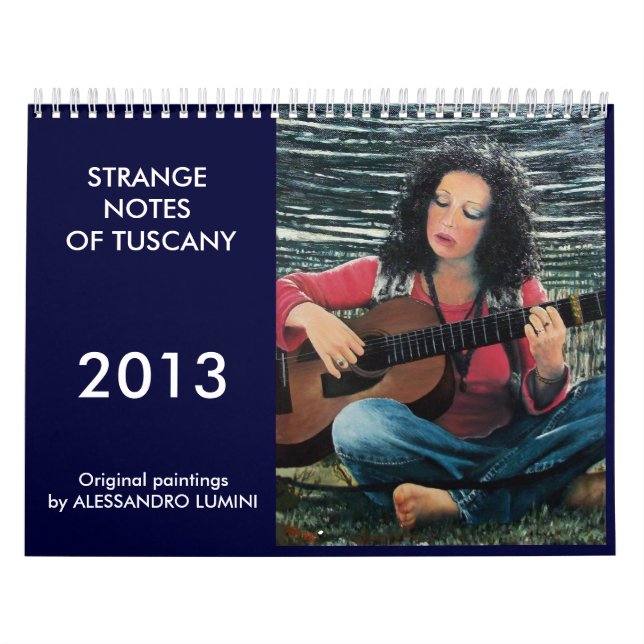 CALENDRIER NOTES ÉTRANGES DE LA TOSCANE 2013 (Protection)