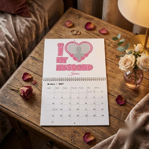 Calendrier Personnalisé I Love My Husband - Ajouter Photo & N