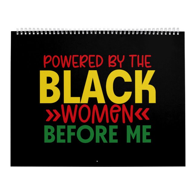 Calendrier Powered By The Black Women Before Me Black History (Protection)