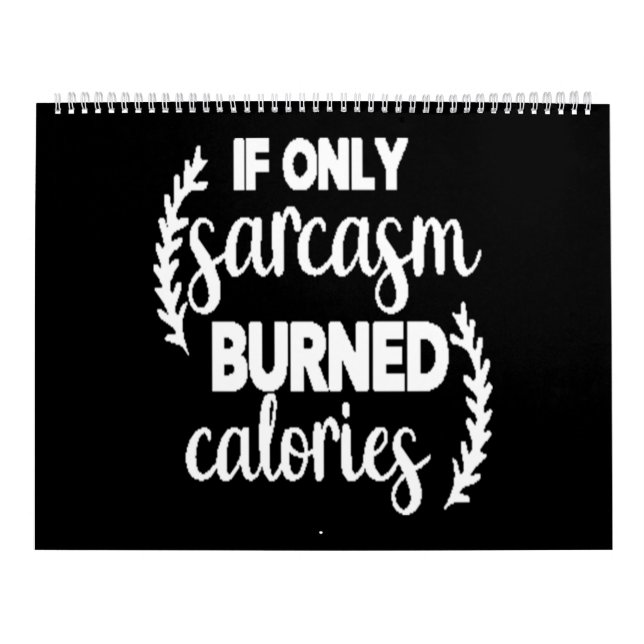 Calendrier si seulement le sarcasme brûle calories (Protection)