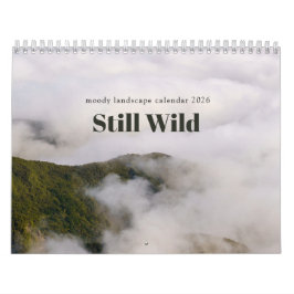 Calendrier Still Wild - moody landscape calendar 2026