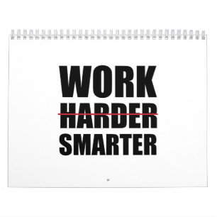 Calendrier Travaillez Intelligemment et Non Plus Fort Motivat