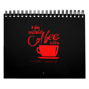Calendrier Une journée sans café