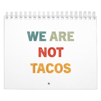 Calendrier We Are Not Tacos Jill Biden Breakfast Tacos