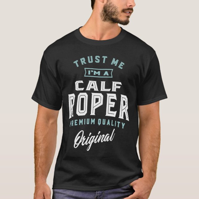 Calf Roper T-Shirt (Vorderseite)