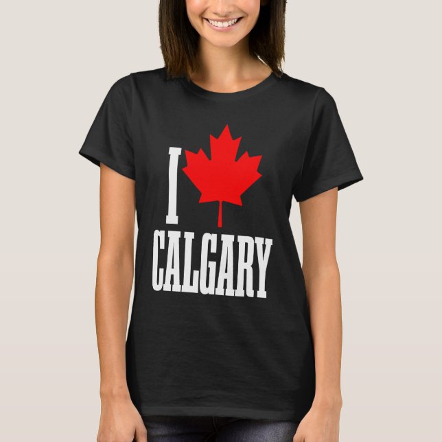 Calgary Alberta Canada Maple Leaf Canadian Flag Pr T-Shirt (Vorderseite)