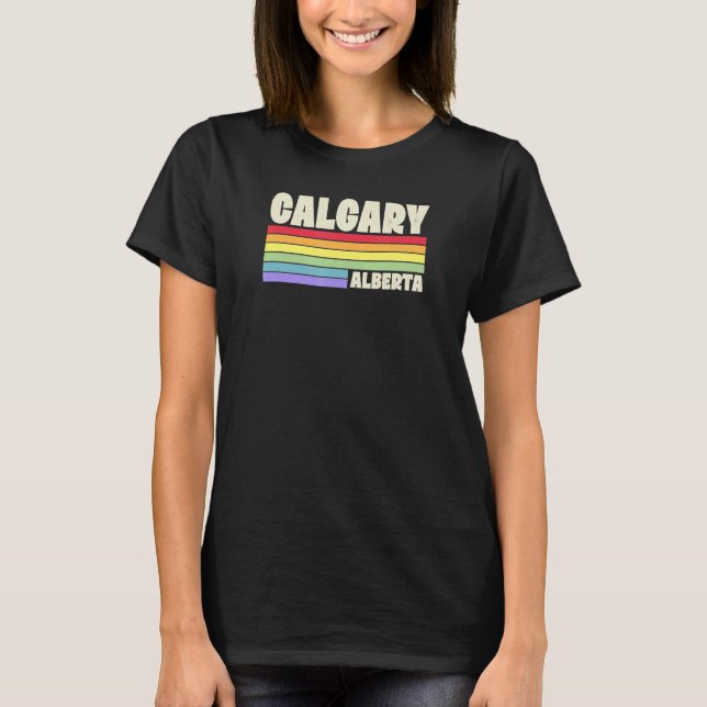 Calgary Alberta Canada Rainbow Gay Pride Merch Ret T-Shirt (Vorderseite)