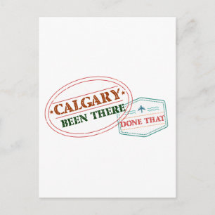 Calgary Been dort getan, dass Postkarte