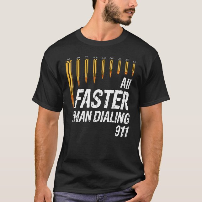 Caliber schneller als Dialing 911 Ammo Gun Eigner  T-Shirt (Vorderseite)