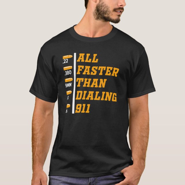 Caliber schneller als Dialing 911 Ammo Gun Eigner  T-Shirt (Vorderseite)