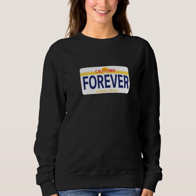 California Cali CA Forever Zuhause Life Living Lic Sweatshirt (Vorderseite)