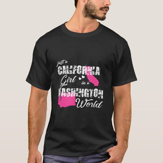 California Just A California In A Washington T-Shirt (Vorderseite)