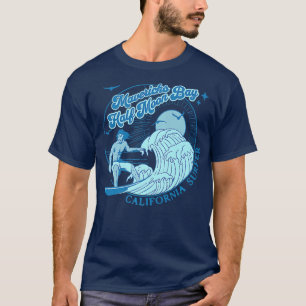 California Surfer Mavericks Half Moon Bay Surfing T-Shirt