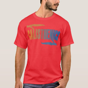 Calisthenics Outfit Gymnastics Fitness Street Work T-Shirt