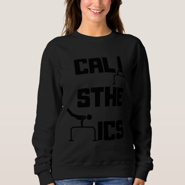 Calisthenics Street Workou For Callisthenic athlet Sweatshirt (Vorderseite)