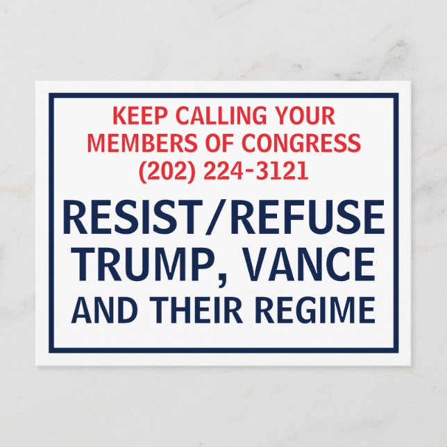 Call Congress Protest Resist Refuse Trump Vance Postkarte (Vorderseite)