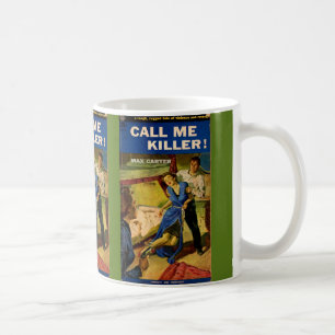 Call Me Killer Zellstoff-Fiktion Kaffeetasse