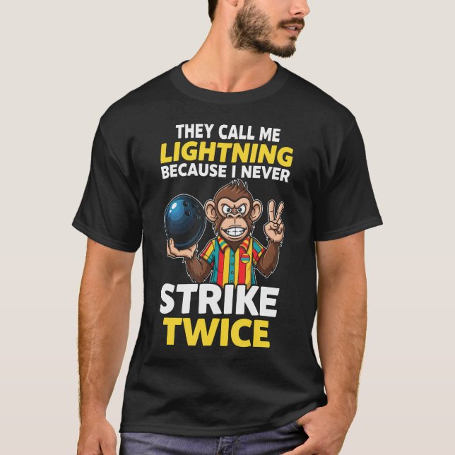 Call Me Lightning Never Strike Twice Bowling Humor T-Shirt (Vorderseite)