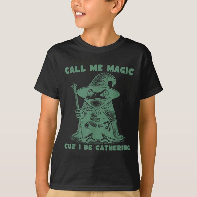 Call Me Magic Cuz I Be Gathering, Funny Wizard Fro T-Shirt (Vorderseite)