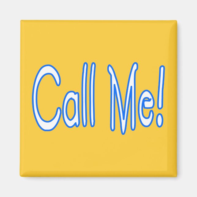 Call Me Magnet (Vorne)