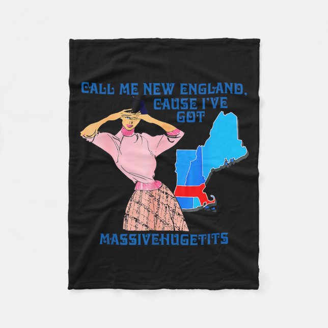 Call Me New England, Cause I Got Mivehuge Funny  Fleecedecke (Vorderseite)