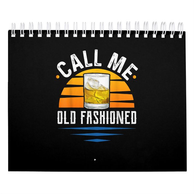 Call Me Old Fashioned Funny Whiskey Bourbon Kalender (Titelbild)