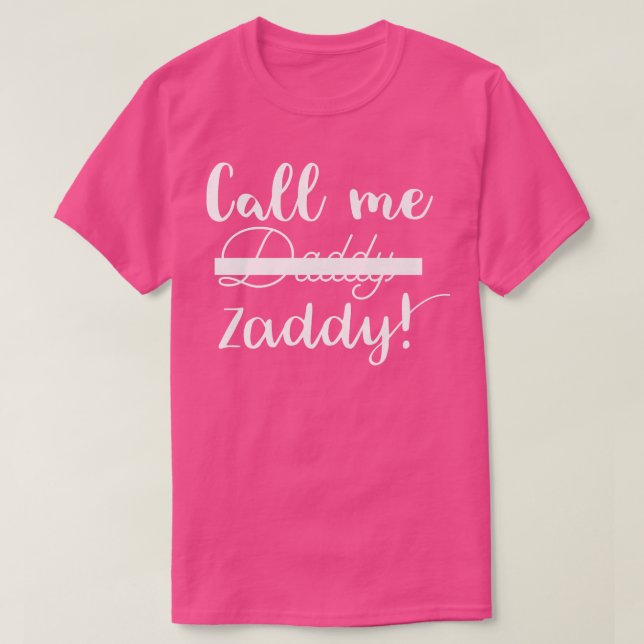 Call Me Zaddy T-shirt Premium T-Shirt (Design vorne)