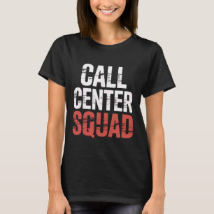 Callcenter-Squad-Mitarbeiter Kundensupport Kundens T-Shirt