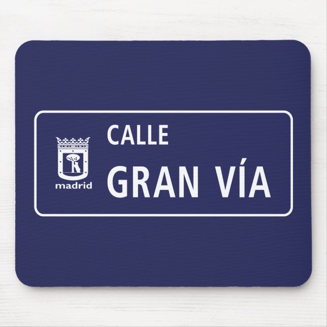 Calle Gran Vía, Madrid-Straßenschild, Spanien Mousepad (Vorne)