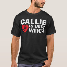 Callie est le meilleur T-shirt d'obscurité de