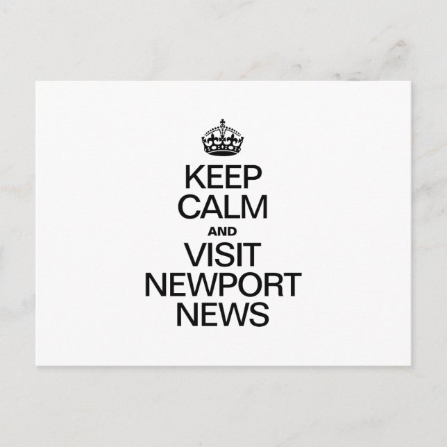 CALM behalt UND BESUCHE NEWPORT NEWS Postkarte (Vorderseite)