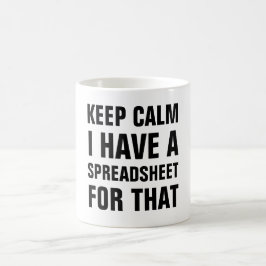 Calm behalten Ich habe eine Tabelle für diese Arbe Kaffeetasse