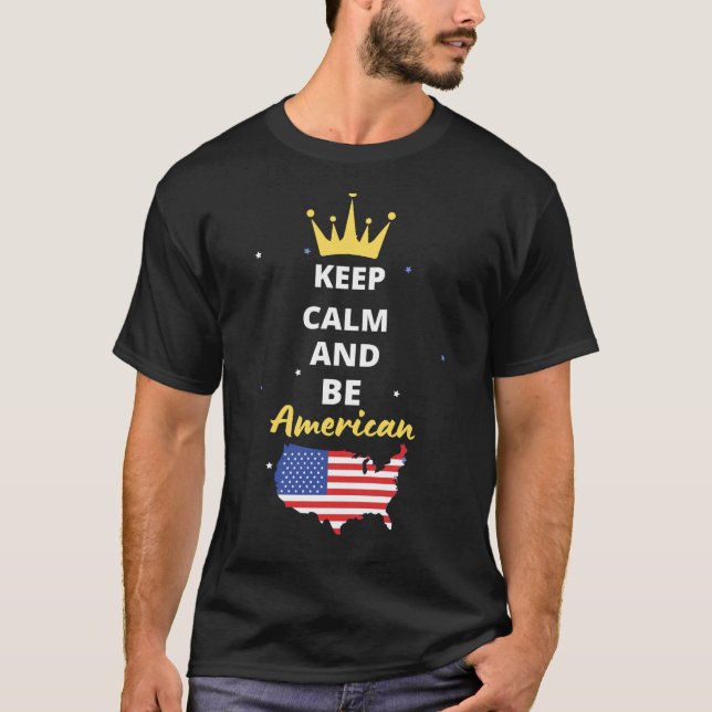CALM behalten UND AMERIKANER SEIN T-Shirt (Vorderseite)