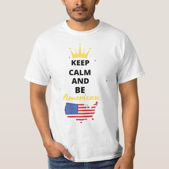 CALM behalten UND AMERIKANER SEIN T-Shirt (Vorderseite)