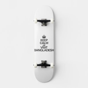 CALM behalten UND BANGLADESCH BESUCHEN Skateboard