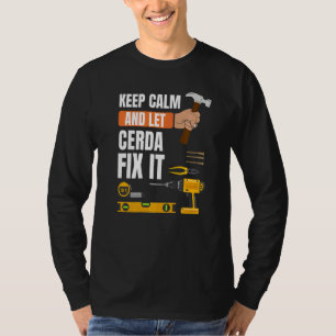 Calm behalten und Cerda Fix It Handyman Constructi T-Shirt