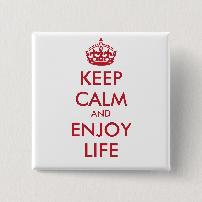 CALM behalten UND DAS LEBEN GENIESSEN - personalis Button (Vorderseite)