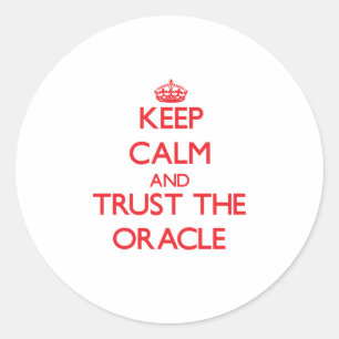 Calm behalten und dem Oracle vertrauen Runder Aufkleber