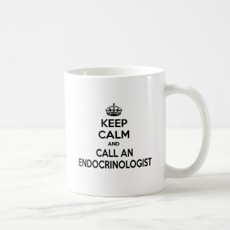Calm behalten und einen Dokrinologen anrufen Kaffeetasse