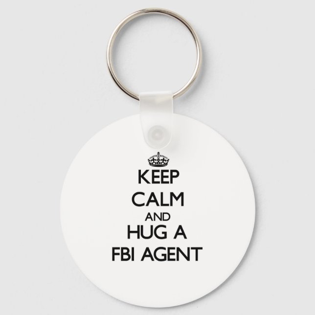 Calm behalten und einen Fbi-Agent umarmen Schlüsselanhänger (Vorderseite)