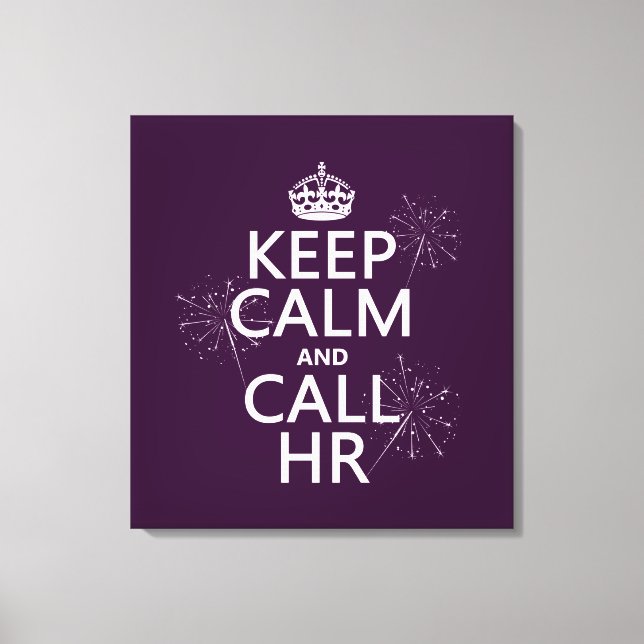 Calm behalten und HR aufrufen (beliebig) Leinwanddruck (Vorderseite)