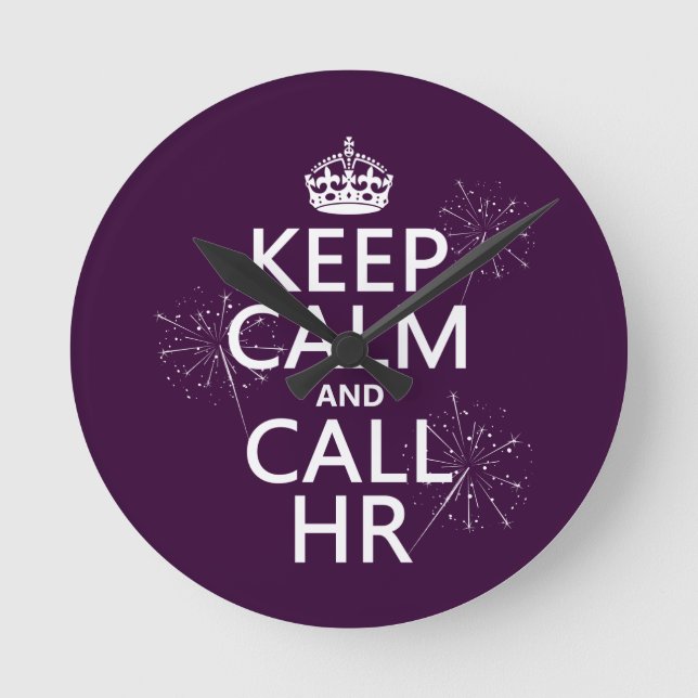 Calm behalten und HR aufrufen (beliebig) Runde Wanduhr (Vorderseite)
