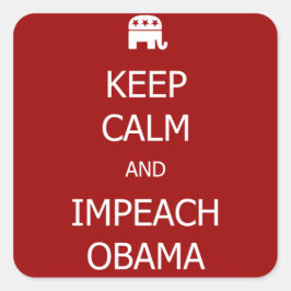 CALM behalten und OBAMA-Aufkleber IMPEACH Quadratischer Aufkleber